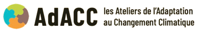 Les Ateliers de l'Adaptation au Changement Climatique (AdACC)